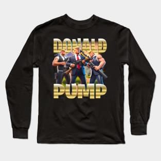 Donald Pump Long Sleeve T-Shirt